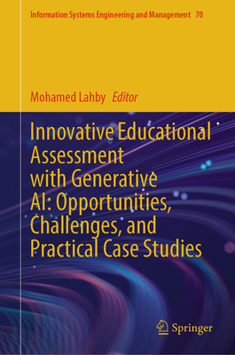 Innovative Educational Assessment with Generative Ai: Opportunities, Challenges, and Practical Case Studies-cover