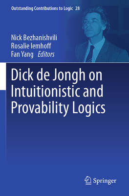 Dick de Jongh on Intuitionistic and Provability Logics-cover