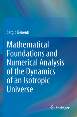 Mathematical Foundations and Numerical Analysis of the Dynamics of an Isotropic Universe-cover