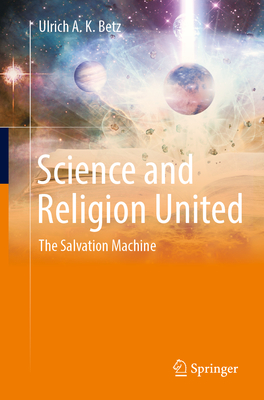 Science and Religion United: The Salvation Machine-cover