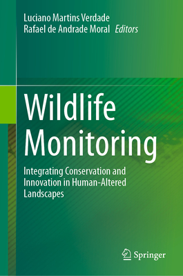 Wildlife Monitoring: Integrating Conservation and Innovation in Human-Altered Landscapes-cover