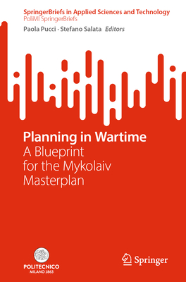 Planning in Wartime: A Blueprint for the Mykolaiv Masterplan-cover
