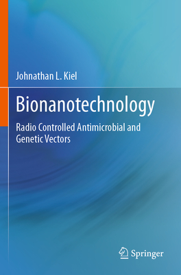 Bionanotechnology: Radio Controlled Antimicrobial and Genetic Vectors-cover