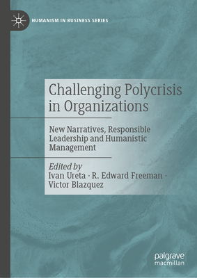 Challenging Polycrisis in Organizations: New Narratives, Responsible Leadership and Humanistic Management-cover