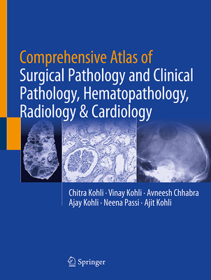 Comprehensive Atlas of Surgical Pathology and Clinical Pathology, Hematopathology, Radiology & Cardiology-cover