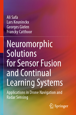 Neuromorphic Solutions for Sensor Fusion and Continual Learning Systems: Applications in Drone Navigation and Radar Sensing-cover