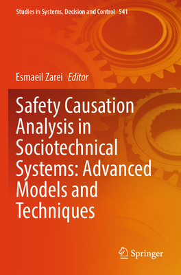 Safety Causation Analysis in Sociotechnical Systems: Advanced Models and Techniques-cover