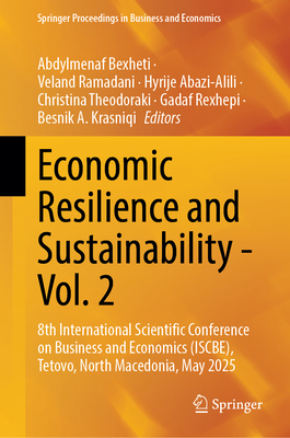Economic Resilience and Sustainability - Vol. 2: 8th International Scientific Conference on Business and Economics (Iscbe), Tetovo, North Macedonia, M-cover