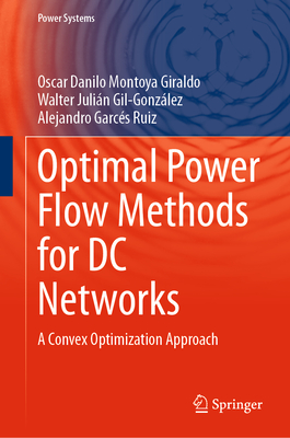 Optimal Power Flow Methods for DC Networks: A Convex Optimization Approach-cover