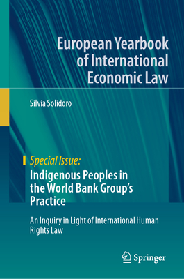 Indigenous Peoples in the World Bank Group's Practice: An Inquiry in Light of International Human Rights Law-cover