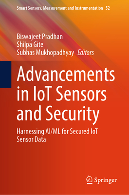 Advancements in Iot Sensors and Security: Harnessing Ai/ML for Secured Iot Sensor Data-cover