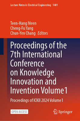 Proceedings of the 7th International Conference on Knowledge Innovation and Invention, Volume 1: Proceedings of Ickii 2024, Volume 1-cover
