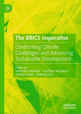 The Brics Imperative: Confronting Climate Challenges and Advancing Sustainable Development-cover