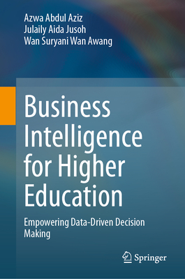 Business Intelligence for Higher Education: Empowering Data-Driven Decision Making-cover