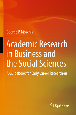 Academic Research in Business and the Social Sciences: A Guidebook for Early Career Researchers-cover
