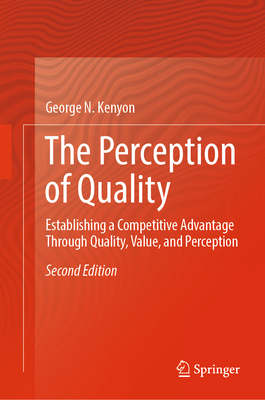 The Perception of Quality: Establishing a Competitive Advantage Through Quality, Value, and Perception-cover