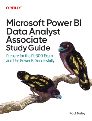 Microsoft Power Bi Data Analyst Associate Study Guide: Prepare for the Pl-300 Exam and Use Power Bi Successfully-cover