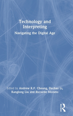 Technology and Interpreting: Navigating the Digital Age-cover