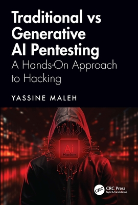 Traditional Vs Generative AI Pentesting: A Hands-On Approach to Hacking-cover