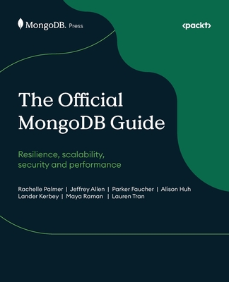 The Official MongoDB Guide: Resilience, scalability, security and performance-cover