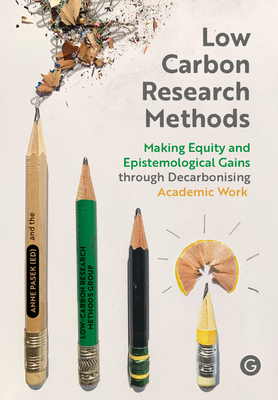 Low Carbon Research Methods: Making Equity and Epistemological Gains Through Decarbonising Academic Work-cover