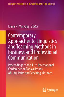 Contemporary Approaches to Linguistics and Teaching Methods in Business and Professional Communication: Proceedings of the 11th International Conferen-cover