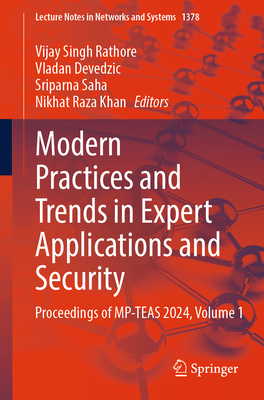 Modern Practices and Trends in Expert Applications and Security: Proceedings of Mp-Teas 2024, Volume 1-cover