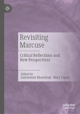 Revisiting Marcuse: Critical Reflections and New Perspectives-cover