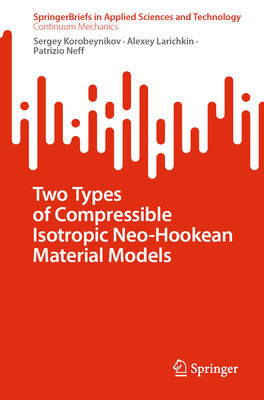 Two Types of Compressible Isotropic Neo-Hookean Material Models-cover