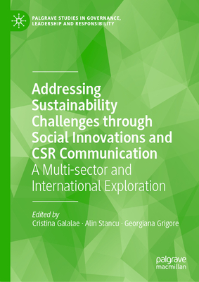 Addressing Sustainability Challenges Through Social Innovations and Csr Communication: A Multi-Sector and International Exploration-cover