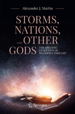 Storms, Nations, and Other Gods: The Ongoing Evolution of Religious Thought-cover