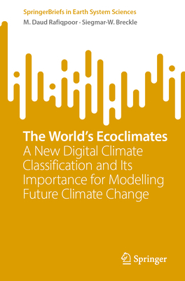 The World's Ecoclimates: A New Digital Climate Classification and Its Importance for Modelling Future Climate Change-cover