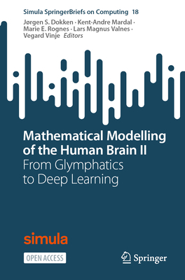 Mathematical Modelling of the Human Brain II: From Glymphatics to Deep Learning-cover