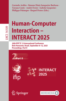 Human-Computer Interaction - Interact 2025: 20th Ifip Tc 13 International Conference, Belo Horizonte, Brazil, September 8-12, 2025, Proceedings, Part-cover
