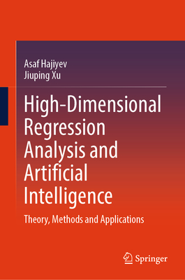 High-Dimensional Regression Analysis and Artificial Intelligence: Theory, Methods and Applications-cover