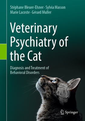 Veterinary Psychiatry of the Cat: Diagnosis and Treatment of Behavioral Disorders-cover