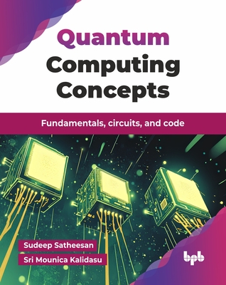 Quantum Computing Concepts: Fundamentals, circuits, and code (English Edition)-cover