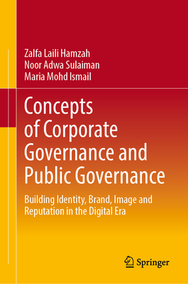 Concepts of Corporate Governance and Public Governance: Building Identity, Brand, Image and Reputation in the Digital Era-cover