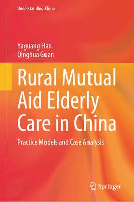 Rural Mutual Aid Elderly Care in China: Practice Models and Case Analysis-cover