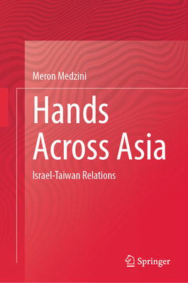 Hands Across Asia: Israel-Taiwan Relations-cover