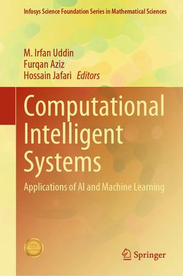 Computational Intelligent Systems: Applications of AI and Machine Learning-cover