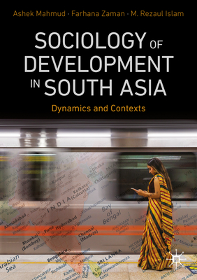 Sociology of Development in South Asia: Dynamics and Contexts-cover