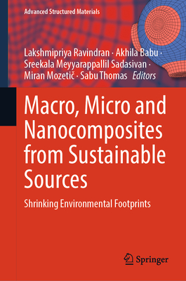 Macro, Micro and Nanocomposites from Sustainable Sources: Shrinking Environmental Footprints-cover
