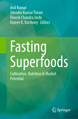 Fasting Superfoods: Cultivation, Nutrition & Market Potential-cover