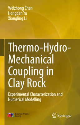 Thermo-Hydro-Mechanical Coupling in Clay Rock: Experimental Characterization and Numerical Modelling-cover