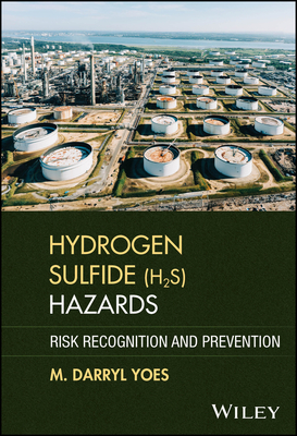 Hydrogen Sulfide (H2s) Hazards: Risk Recognition and Prevention-cover