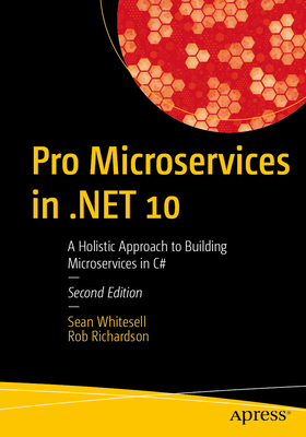 Pro Microservices in .Net 10: A Holistic Approach to Building Microservices in C#-cover