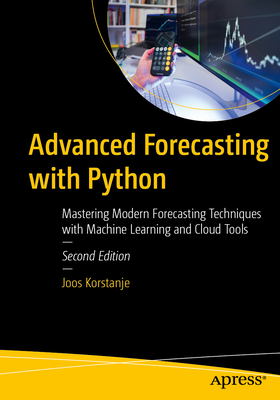 Advanced Forecasting with Python: Mastering Modern Forecasting Techniques with Machine Learning and Cloud Tools-cover