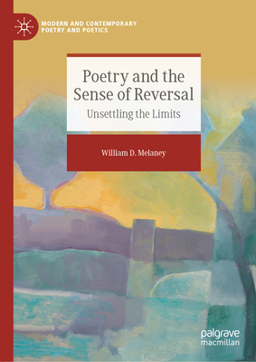 Poetry and the Sense of Reversal: Unsettling the Limits-cover