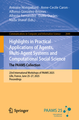 Highlights in Practical Applications of Agents, Multi-Agent Systems and Computational Social Science. the Paams Collection: 23rd International Worksho-cover